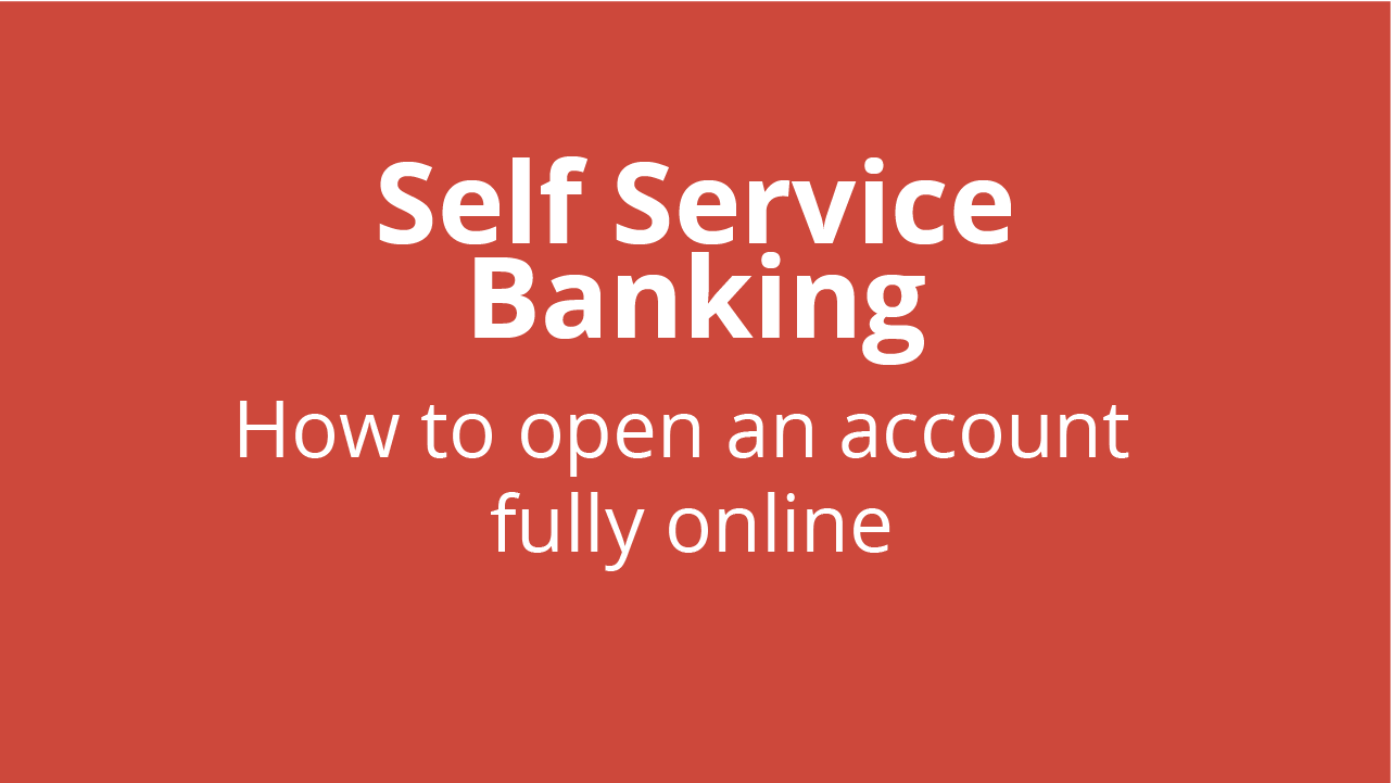 How to open an account fully online