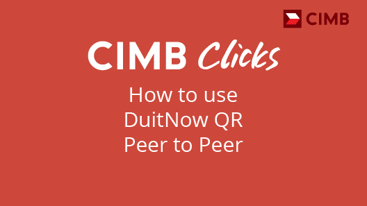 How to use DuitNow QR Peer to Peer