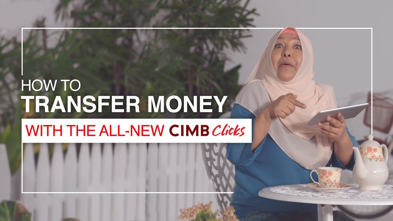 Transfer Money with the All-New CIMB Clicks