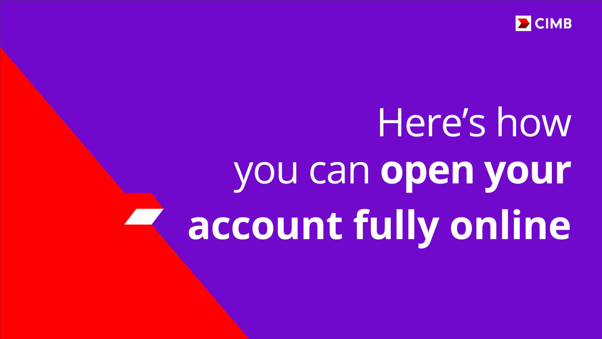 Open Your Account Fully Online